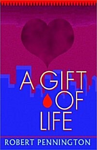 A Gift of Life (Hardcover)