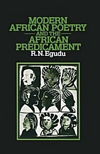 Modern African Poetry and the African Predicament (Paperback, 1978 ed.)