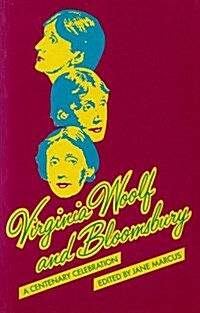 Virginia Woolf and Bloomsbury : A Centenary Celebration (Paperback)