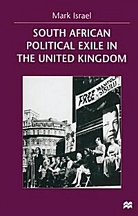 South African Political Exile in the United Kingdom (Paperback)