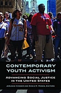 Contemporary Youth Activism: Advancing Social Justice in the United States (Hardcover)