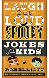 Laugh-Out-Loud Spooky Jokes for Kids (Paperback)