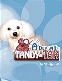 A Day With Tandy and Tar (Paperback)