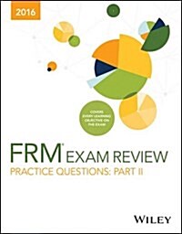 Wiley Practice Questions for 2016 Part II Frm Exam (Paperback)