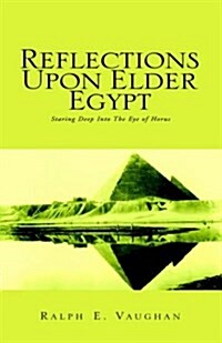 Reflections Upon Elder Egypt (Paperback)