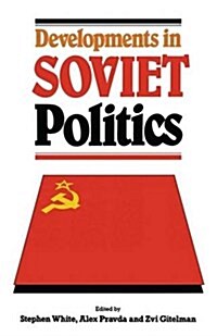 Developments in Soviet Politics (Paperback)