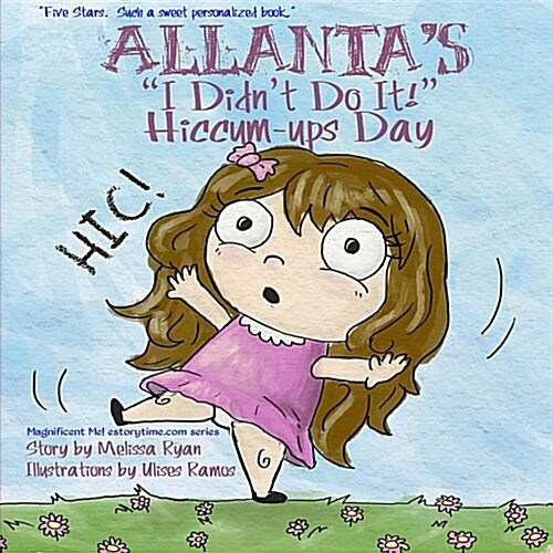 Allantas I Didnt Do It! Hiccum-ups Day (Paperback)