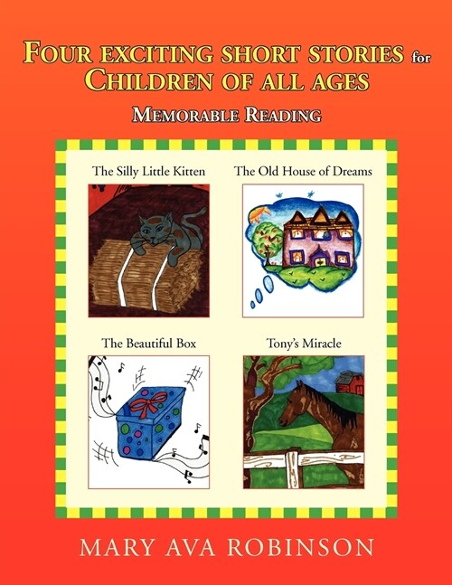 Four Exciting Short Stories for Children of All Ages (Paperback)