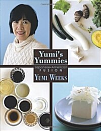 Yumis Yummies: Japanese American Fusion (Paperback)