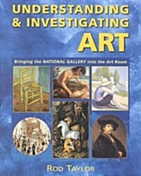 Understanding & Investigating Art (Paperback)