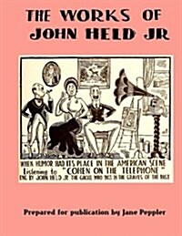 The Works of John Held Jr. (Paperback)