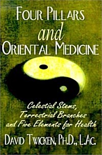 Four Pillars and Oriental Medicine (Paperback)