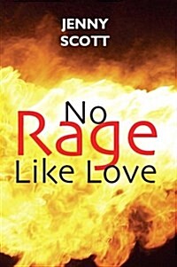 No Rage Like Love (Paperback, 1st)