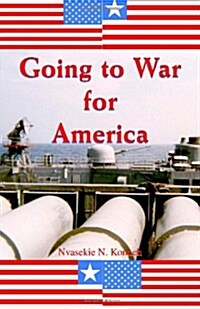 Going to War for America (Paperback)