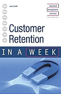 Customer Retention in a Week (Paperback, 3rd)