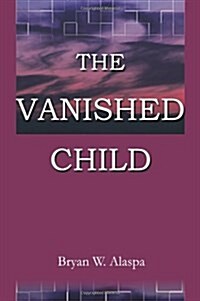 The Vanished Child (Paperback)