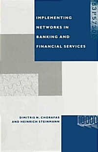 Implementing Networks in Banking and Financial Services (Paperback)