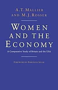 Women and the Economy : A Comparative Study of Britain and the USA (Paperback)