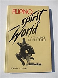 Filipino Spirit World (Paperback)