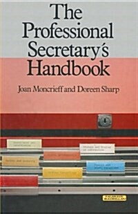 The Professional Secretarys Handbook (Paperback, 1980 ed.)