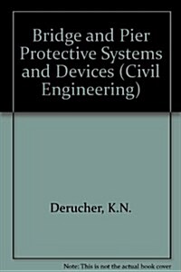 Bridge and Pier Protective Systems and Devices (Hardcover)