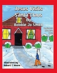 Jesus Visits Santa Claus (Paperback)