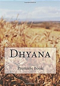 Dhyana: Book 1 Premiere (Paperback)