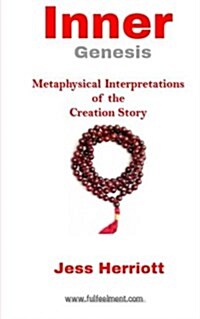 Inner Genesis: Metaphysical Interpretations of the Creation Story (Paperback)