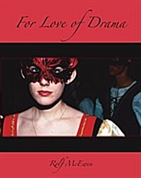 For Love Of Drama (Paperback)