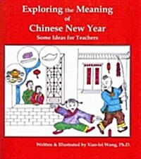 Exploring the Meaning of Chinese New Year (Paperback)