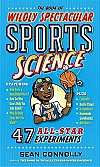 The Book of Wildly Spectacular Sports Science: 54 All-Star Experiments (Hardcover)