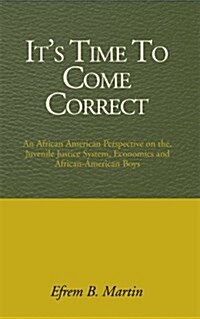 Its Time to Come Correct (Paperback)