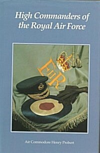 High Commanders of the Raf (Hardcover)