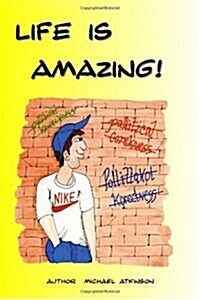 Life Is Amazing (Paperback)