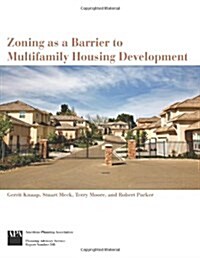 Zoning as a Barrier to Multifamily Housing Development (Paperback, CD-ROM)