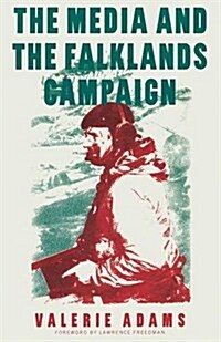 The Media and the Falklands Campaign (Paperback)