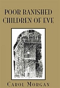 Poor Banished Children Of Eve (Paperback)