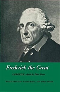 Frederick the Great : A Profile (Paperback)