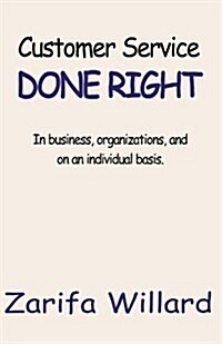 Customer Service Done Right (Paperback)