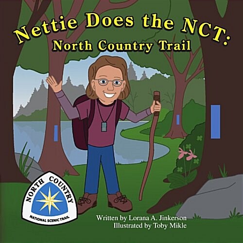 Nettie Does the Nct: North Country Trail (Paperback)