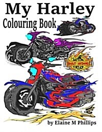 My Harley Colouring Book: Motorcycles (Paperback)