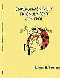 Environmentally Friendly Pest Control (Paperback)