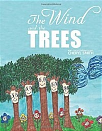 The Wind and the Trees (Paperback)