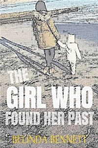 The Girl Who Found Her Past (Paperback)