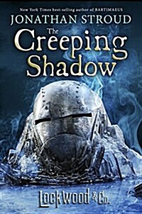 Lockwood & Co.: The Creeping Shadow (Hardcover)