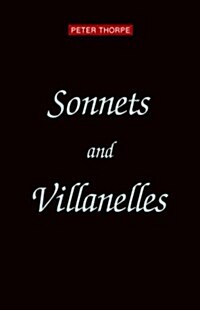 Sonnets And Villanelles (Hardcover)