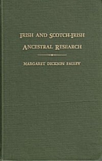 Irish and Scotch Irish Ancestral Research (Paperback, Reprint)