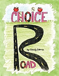 Choice Road (Paperback)