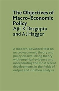 The Objectives of Macro-economic Policy (Paperback)