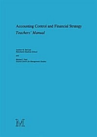 Accounting Control and Financial Strategy : Teachers Manual (Paperback, 1st ed. 1979)